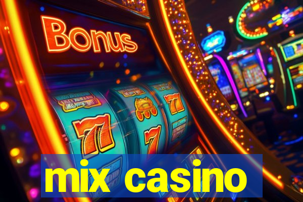 mix casino